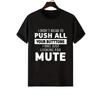 Mute Button Joke T-Shirt,Soft Breathable & Fade-Resistant, Classic Fit for Daily Casual Wear