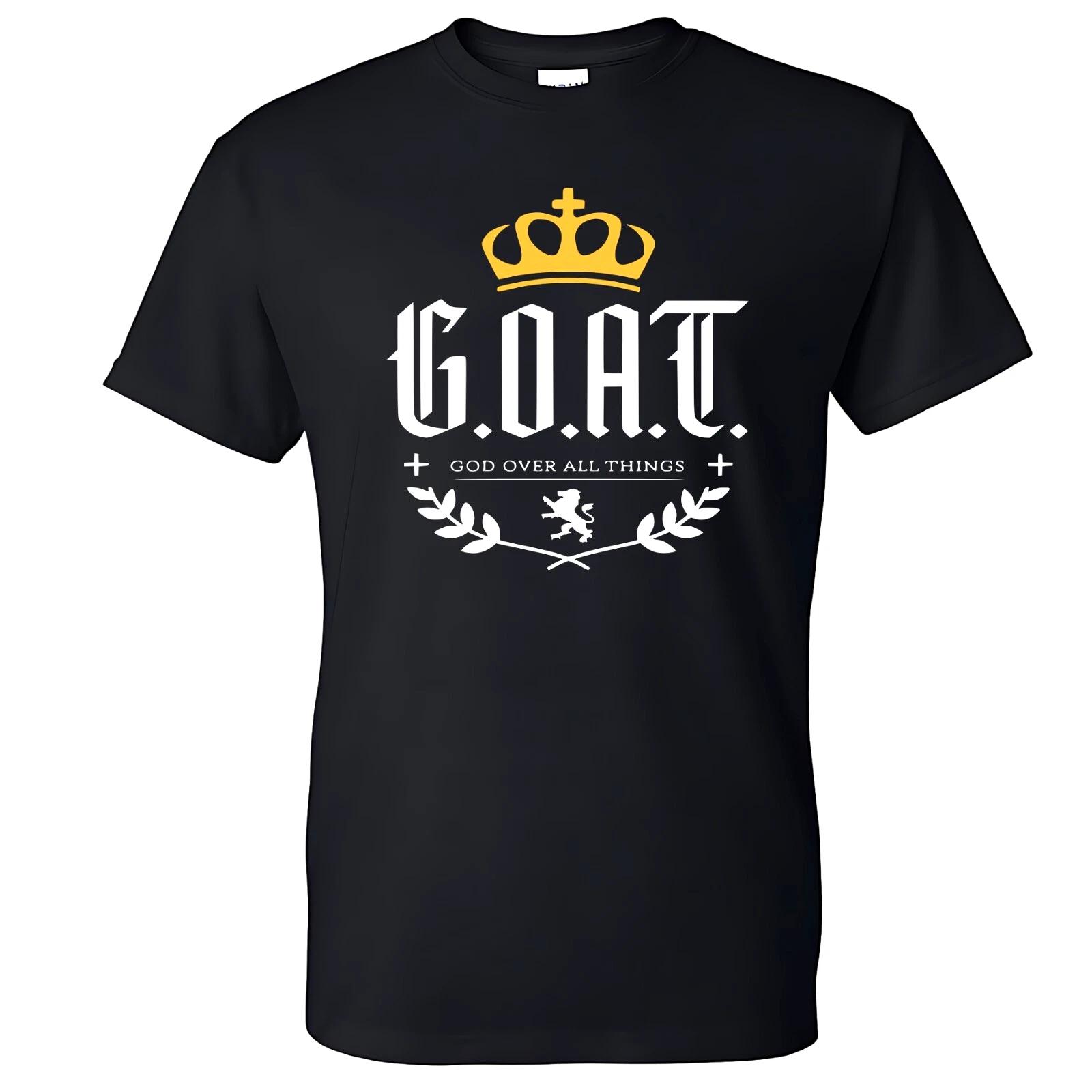 G.O.A.T. God Over All Things Men s T-shirt Christian Jesus Christ Shirt 4XL