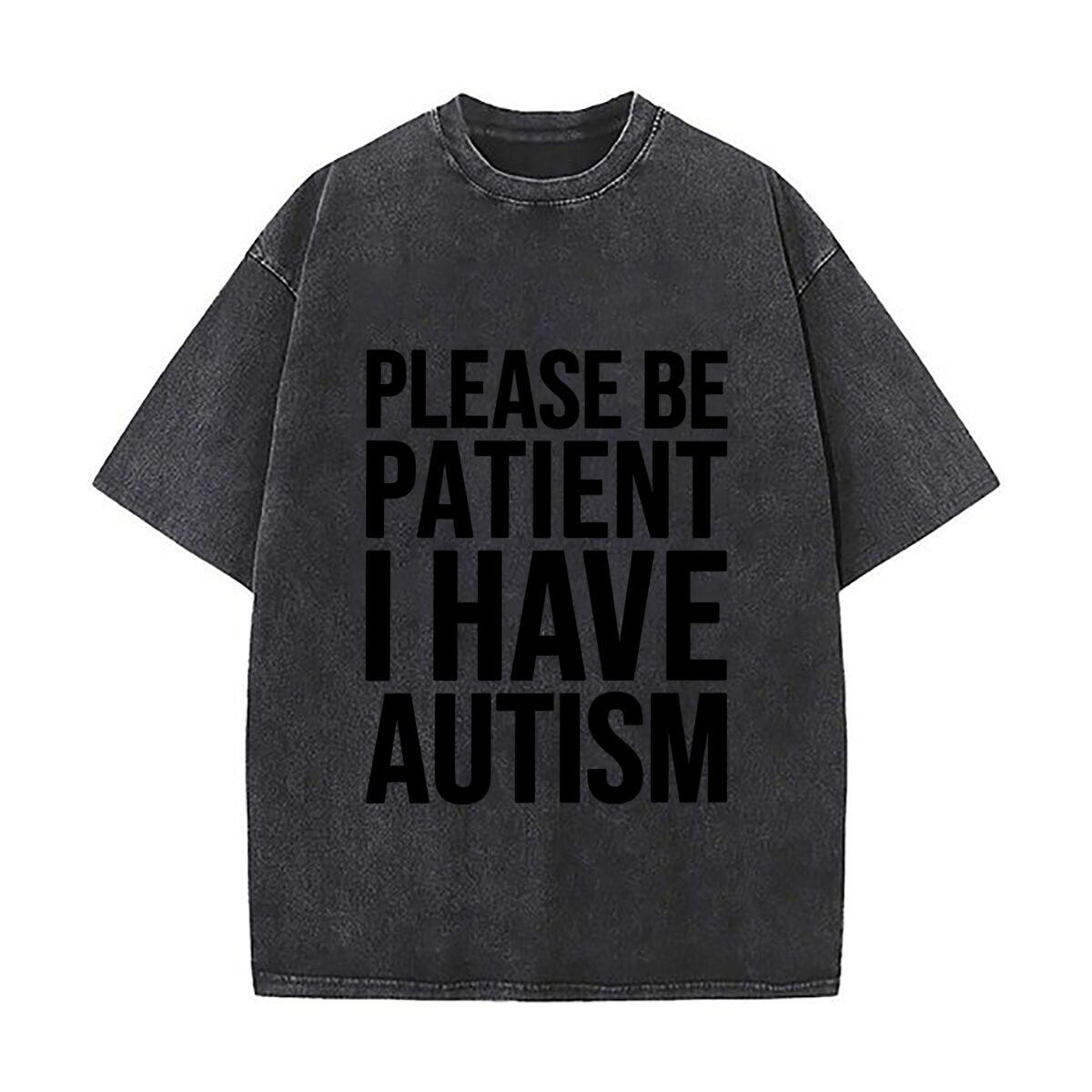

Autism Patient Bold Inspired Please Be Patient Autism Text Mens Summer Tshirt Short Sleeve Loose Streetwear Short Sleeve S