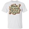 De Legende is Gepensioneerd T-shirt