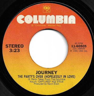 7inch Record JOURNEY - The Party's Over (Hopelessly In Lov 1160505 Columbia 1981 US Rock Used