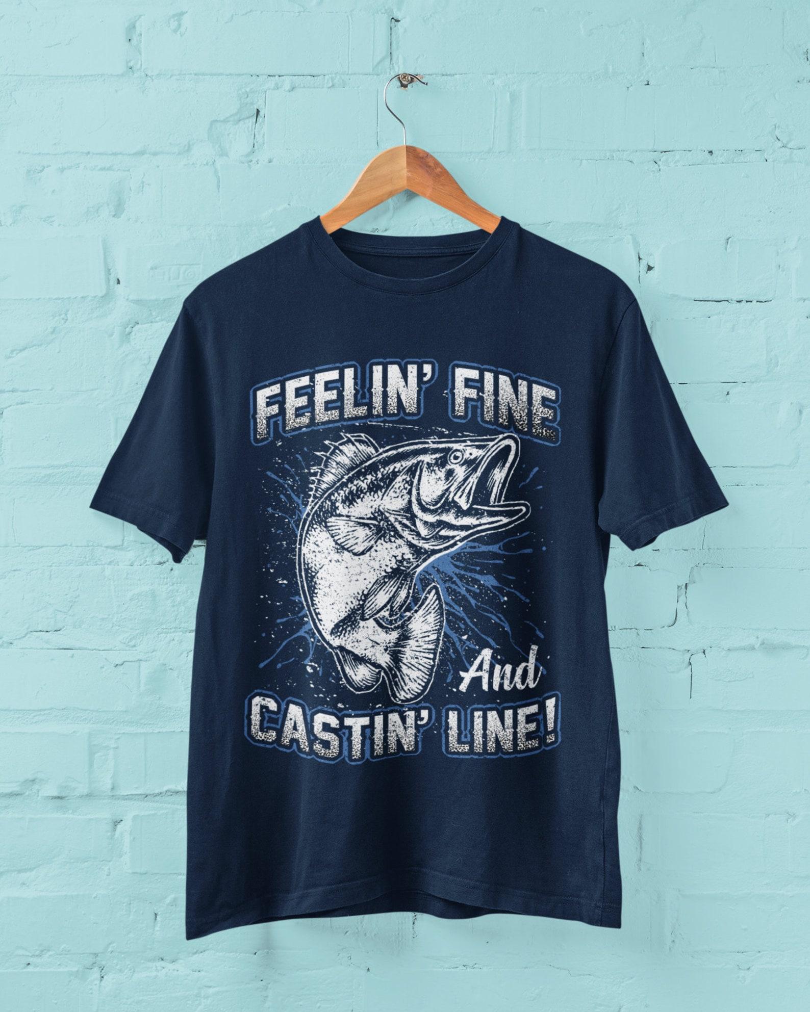Funny Fishing T-Shirt: Feelin Fine And Castin Line XL