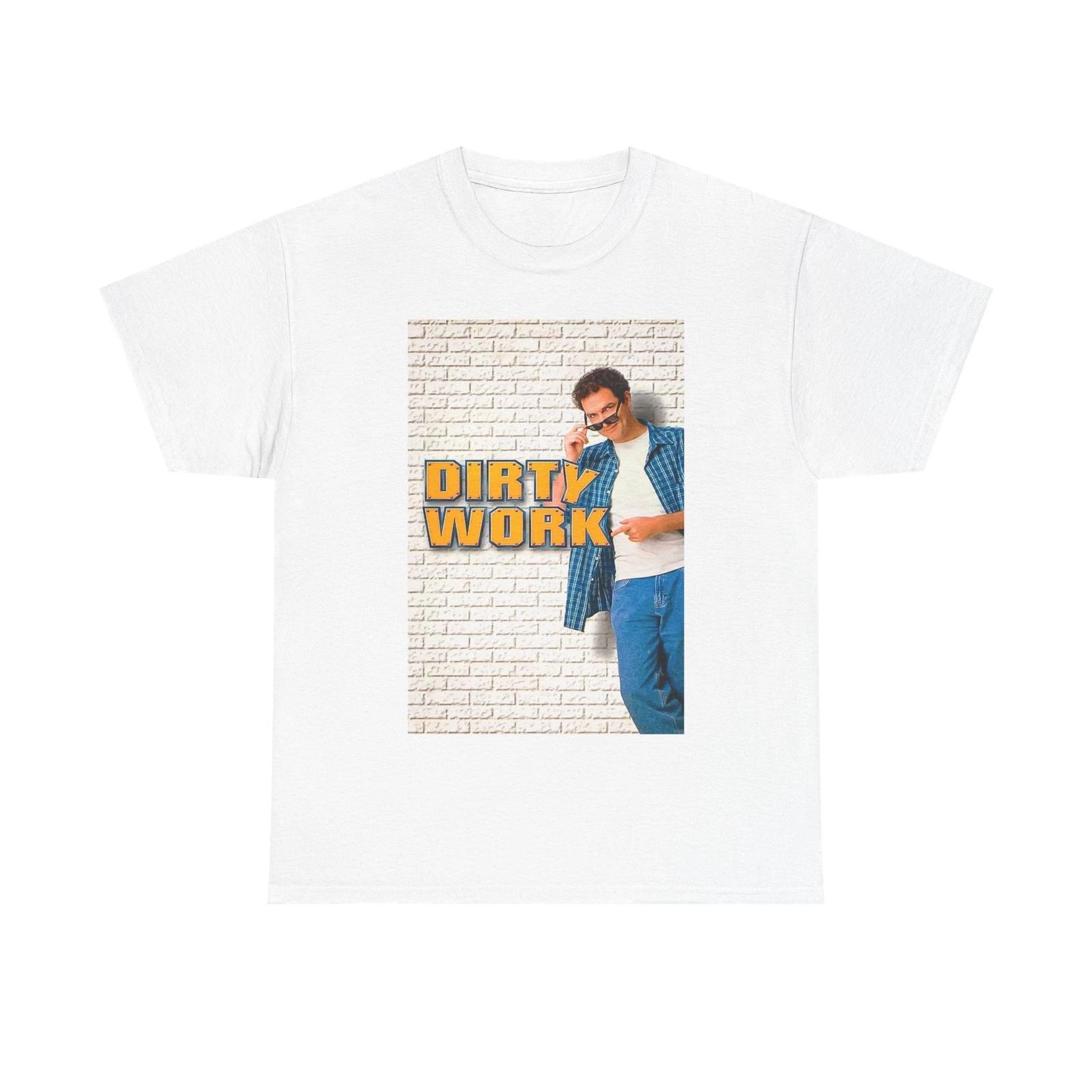 Men s and Women s T-shirts Dirty Work XXL