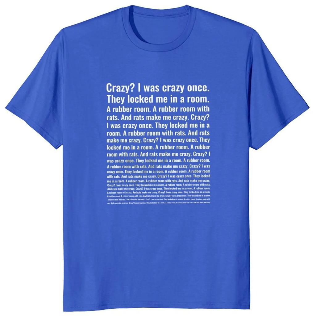 Crazy I Was Crazy Once T Shirt Funny Meme Trend Y2k Streetwears 100 Cotton Unisex ONeck TShirts For Unisex Unisex Eu Size