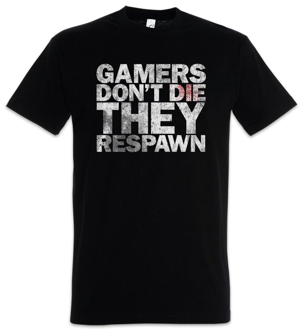 Gamers Don t Die Men s T-Shirt They Respawn Lvl. Lvl Gamer Games Gaming Video M