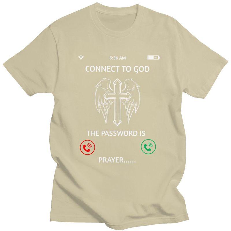 Custom Cool Connect To God T Shirt Men Short Sleeves 100 Cotton Tshirt Leisure The Password Is Prayer Tee Tops Fashion Tshirt