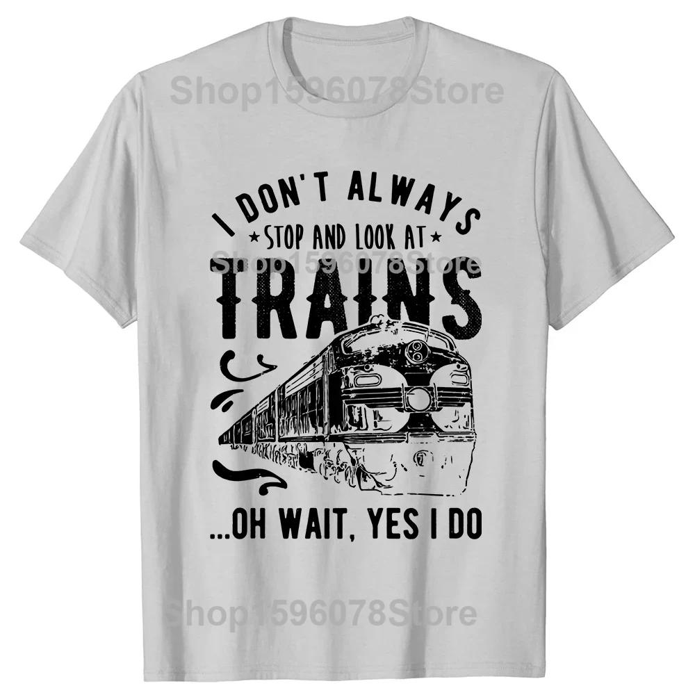 Funny I Love Trains T Shirts Tee Tops Round Neck Short-Sleeve Train Driver Retro Vintage Tshirt Clothing Casual Basic T-shirts