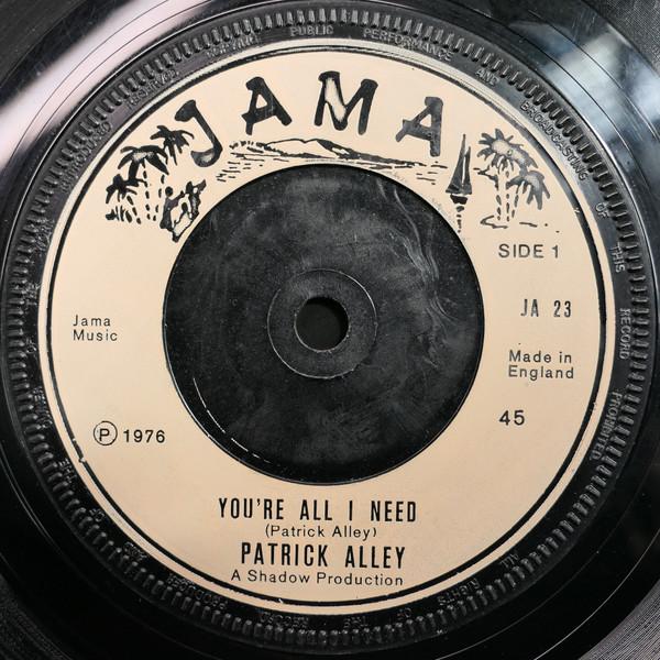 

7inch Record PATRICK ALLEY - You re All I Need JA23 Jama 1976 UK Reggae, Ska & Dub Used