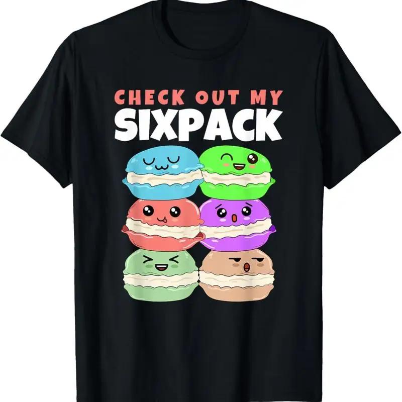 Check Out My Sixpack Macaron Macarons T Shirt