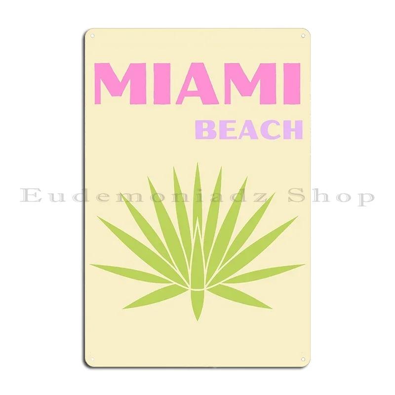Miami Beach Print Metal Plaque Party Plaques Wall Cave Funny Designer Tin Sign Poster