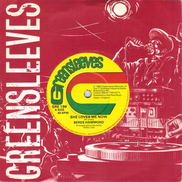 

7inch Record BERES HAMMOND She Loves Me Now GRE196 Greensleeves Re 1986 UK Reggae Ska Dub Used