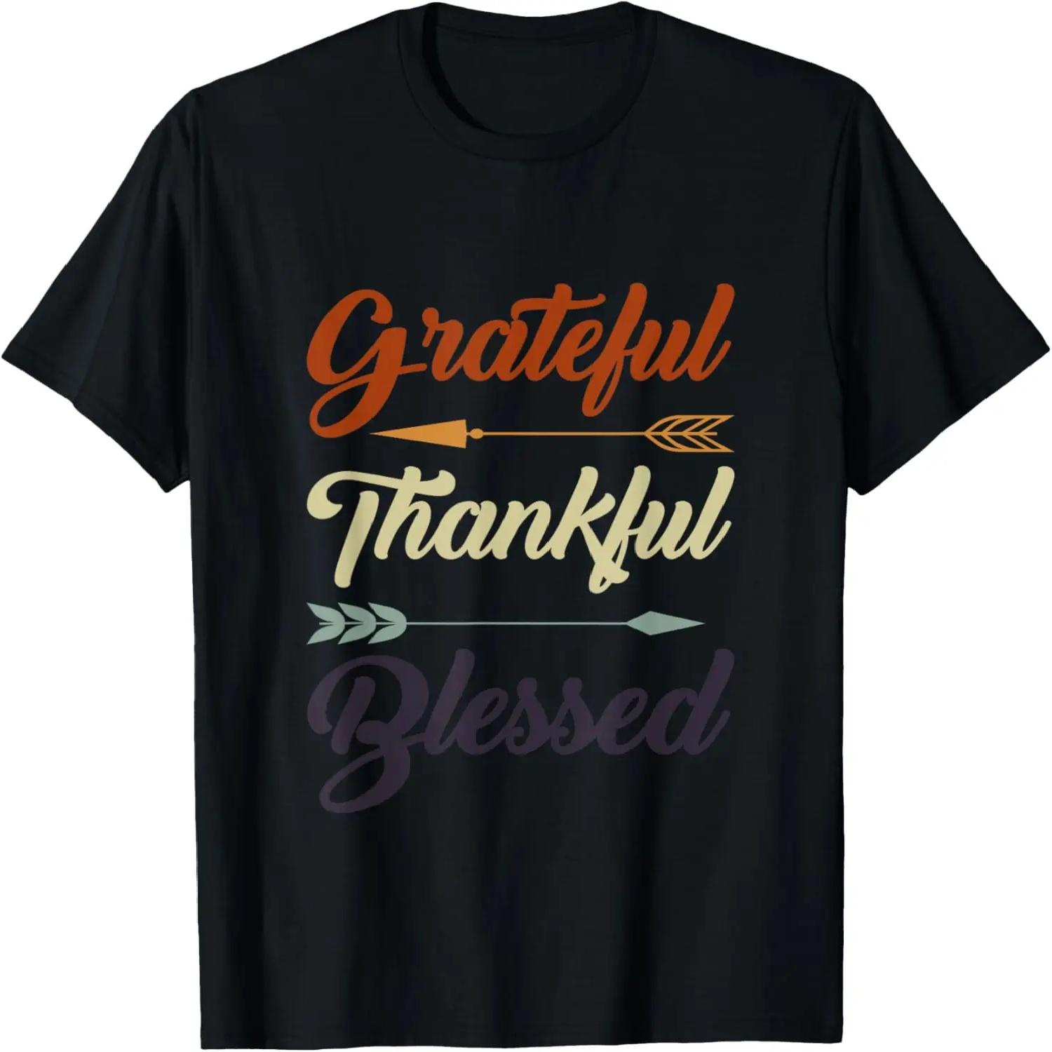 Grateful Thankful Blessed Thanksgiving T-Shirt S чёрный