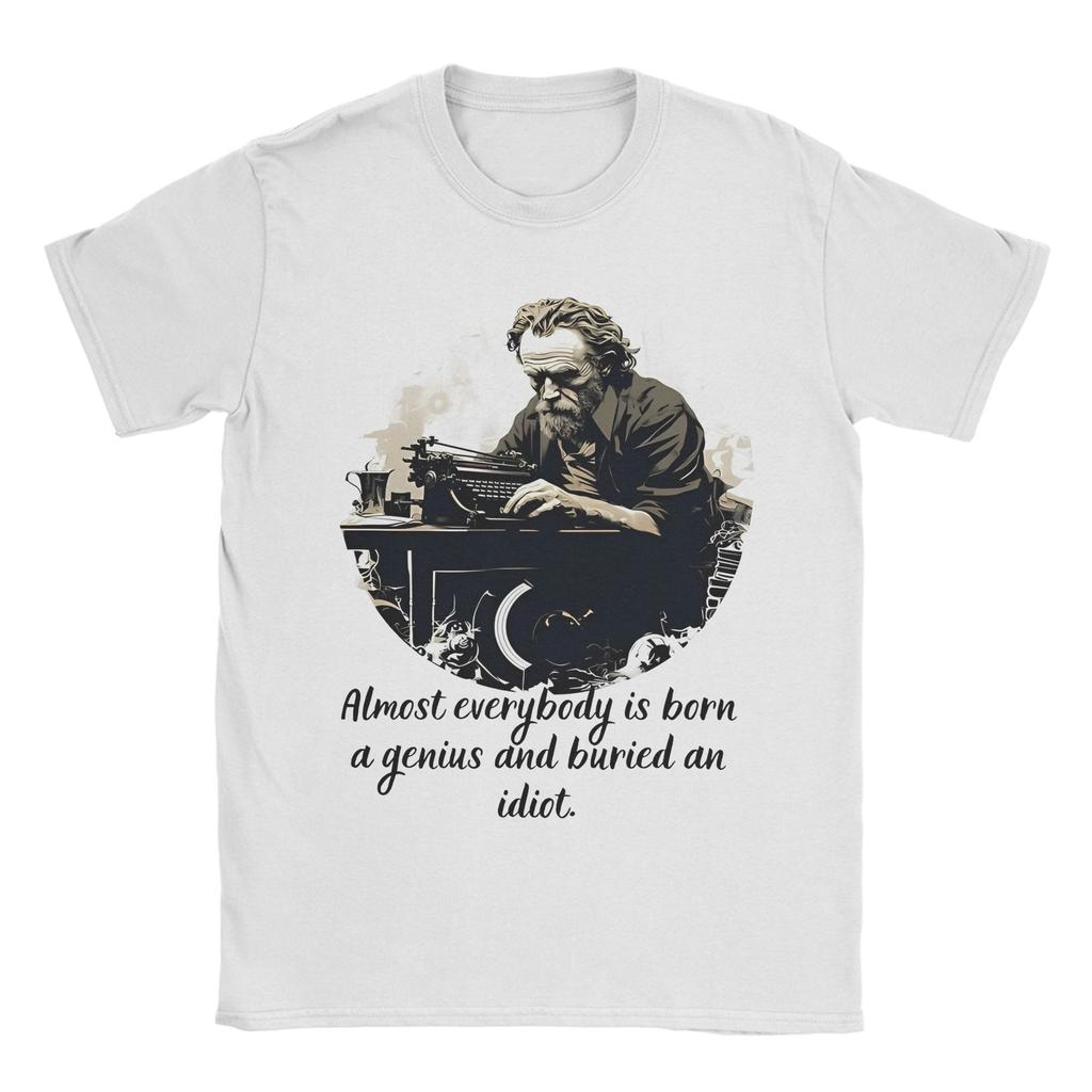 Charles Bukowski Quote Poster Fashion T-Shirts Short Sleeve Street Style Tshirt Summer 100% Cotton O-Neck Oversized Clothing