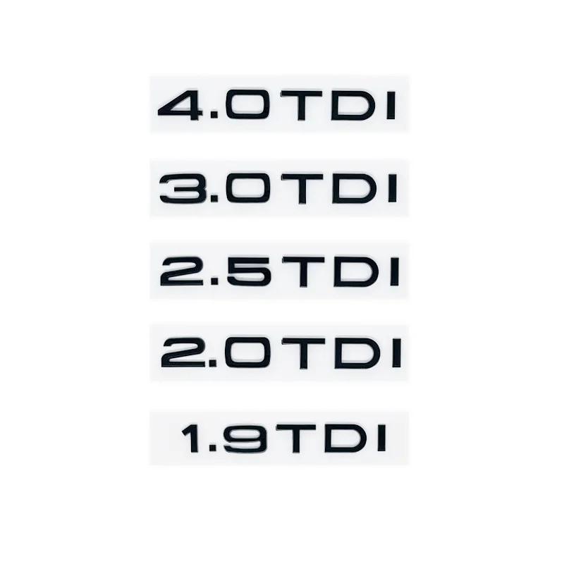 3D ABS Letters 2.0TDI 2.5TDI 3.0TDI 35TDI 40TDI 45TDI 50TDI Emblem for Audi A1 A3 A4 A5 A6 A7 A8 Q2 Q3 Q5 Q7 Car Trunk Sticker