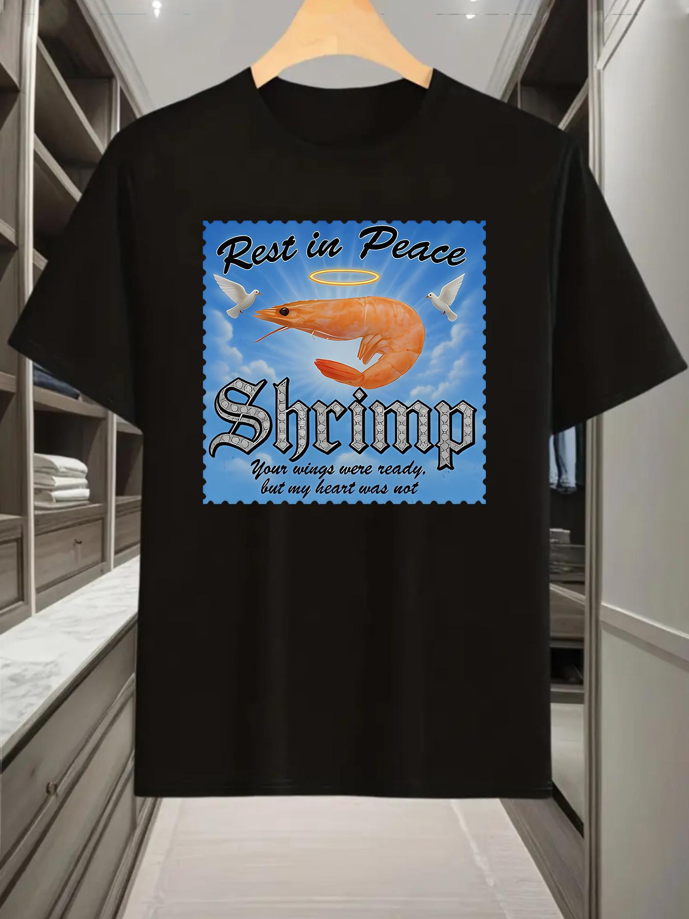 

Rest Easy Shrimp Funny Meme T-Shirt XL