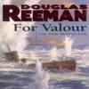 For Valour by Douglas Reeman Paperback Book 9780099280620