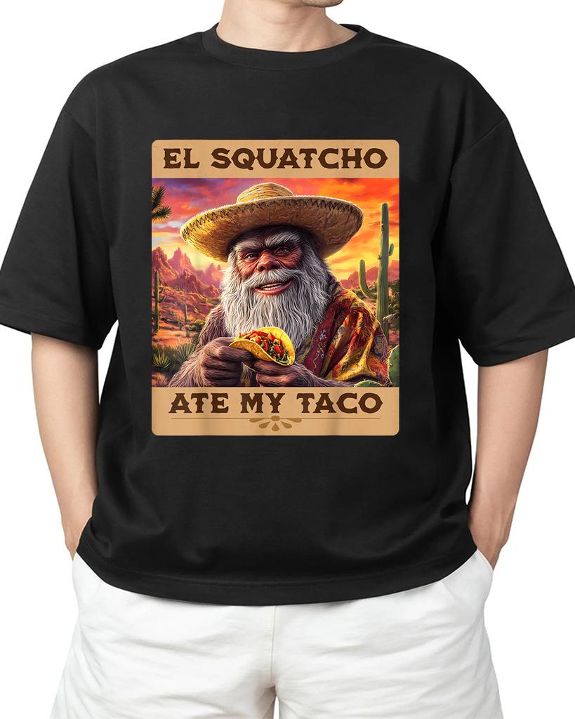 El Squatcho Ate My Taco Funny Bigfoot and Sasquatch Adult S-4XL T-Shirt