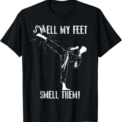 Smell My Feet Smell Them Shirt Funny Karate Martial Art Gift