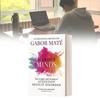 Mentes Dispersas Por Gabor Mate Edición Inglesa Perspicaz Para Comprender El TDAH Y La Salud Mental