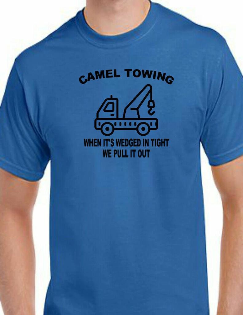 Camel Towing T-Shirt Funny Adult Humor Rude Truck Tow Sex Vulgar Nasty Gross Tee
