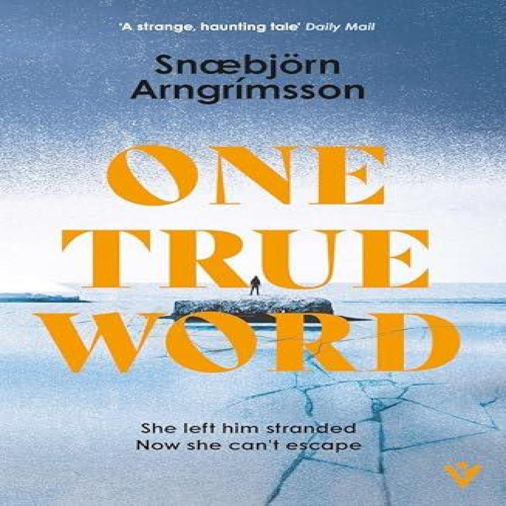 One True Word by Snbjorn Arngrimsson Paperback Book 9781805335047