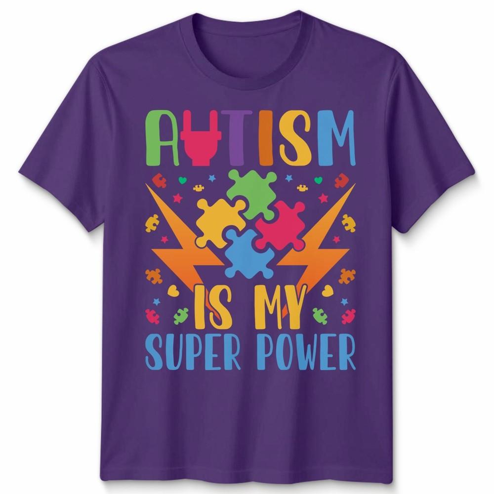 Autism Awareness Tshirt Autism Is My Super Power Unisex Tshirt