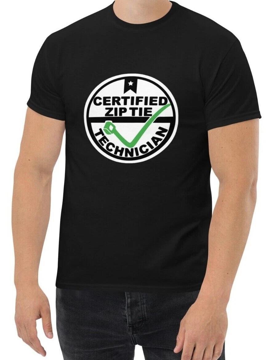New JDM Certified Zip Tie Technician Men s T Shirt S-3XL Assorted Colors 3XL