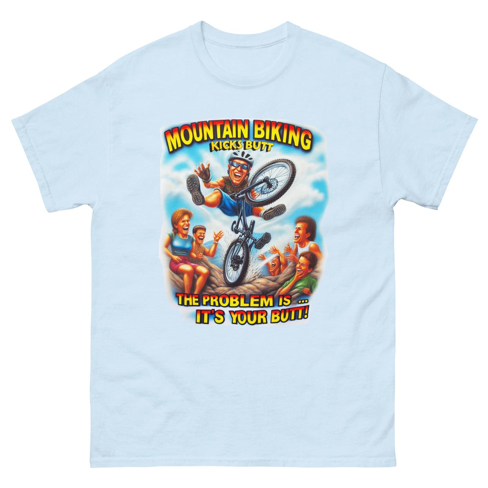 Mountain Biking Kicks Butt Unisex classic tee S