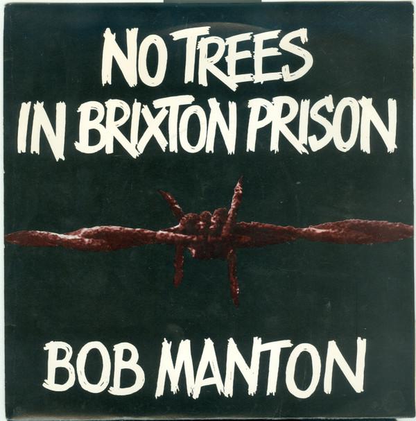 

7-дюймовая пластинка ROBERT MANTON - No Trees In Brixton Prison MS101 Mainstreet Reco 1981 UK Рок Б/У