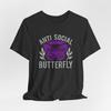 Anti Social Butterfly Shirt - Social Anxiety Tee - Funny Introvert Gift | 0599