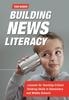 The Building News Literacy : Lessons for Teaching Critical Thinking Skills In Elementary and Middle Schools Book