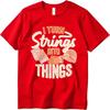 T Shirt Unisex Printed Boys Round Neck Tshirt Unisex I Turn Strings Into Things Stylish Boys Teeshirt Vintage Tshirt Everyday Tee