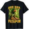 Brr Brr Patapim Meme Hirnrot T-Shirt