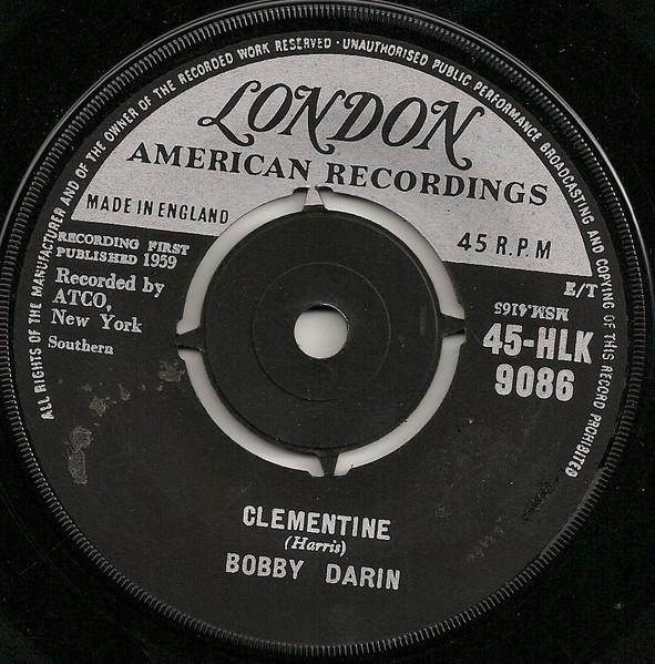 

7inch Record BOBBY DARIN - Clementine 45HLK9086 LONDON RECORDS 1960 UK Rock Used