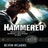 Hammered by Kevin Hearne Paperback Book 9780356501215