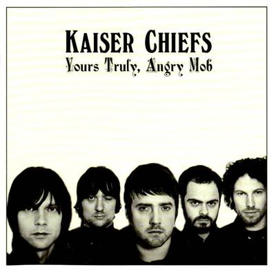 CD KAISER CHIEFS  Yours Truly Angry Mob 00602517249608 POLYDOR 2007 Europe Rock Used