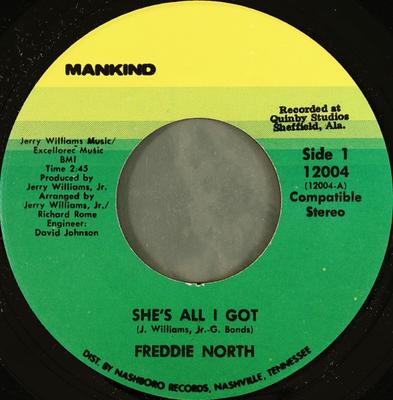 7inch Record FREDDIE NORTH - She's All I Got 12004 Mankind 1971 US Soul/Funk Used