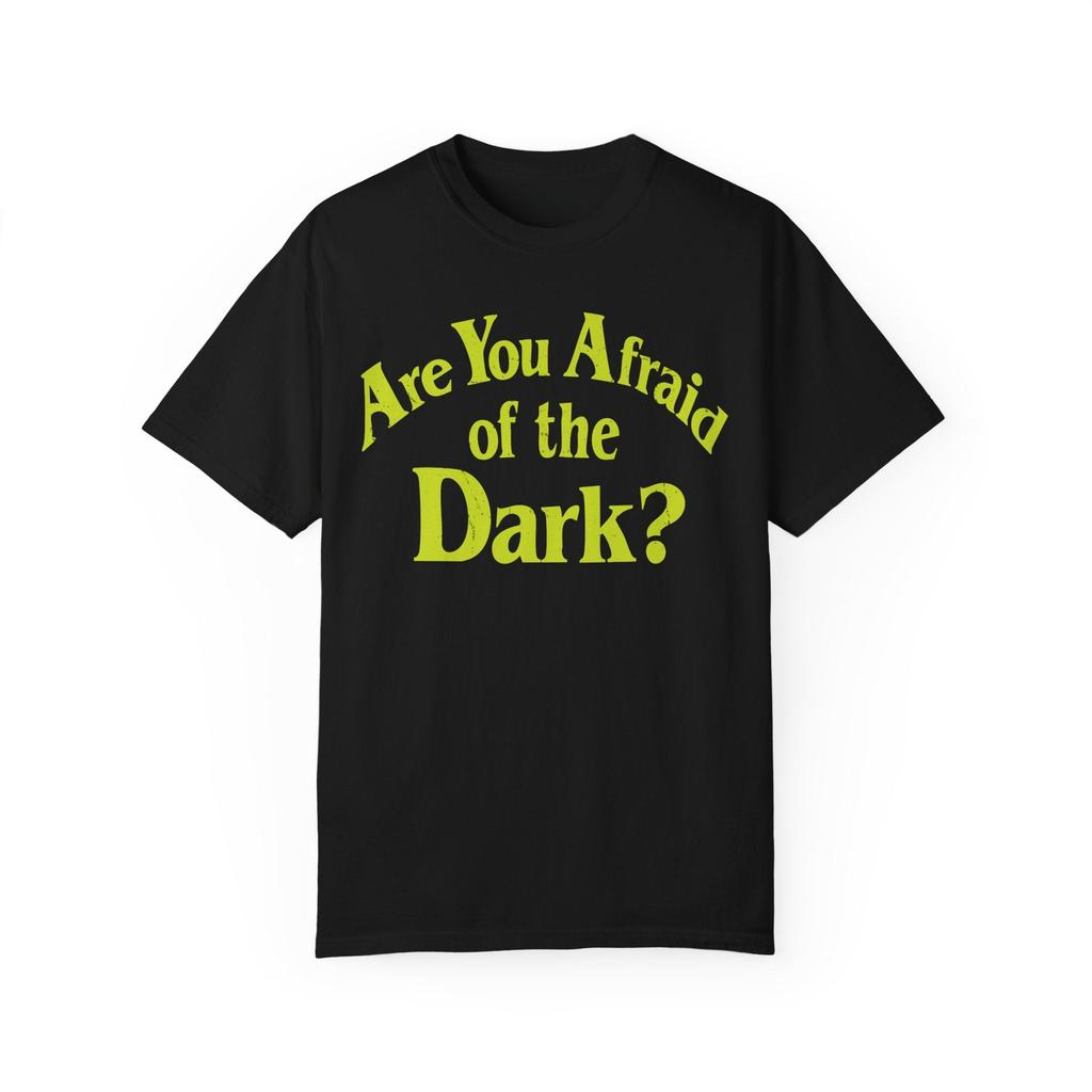 Are You Afraid of The Dark A Trendy Art Style Summer Casual Tshirt Luxury Brand for Unisex and Women