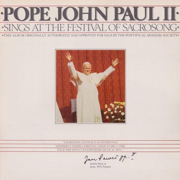 

LP Record HIS HOLINESS POPE JOHN PAUL II Sings At The Festival Of Sacrosong INF9899 Infinity Record 1979 Canada Soundtracks Musicals Used