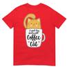 Funny Orange Cat Coffee Quote For Cat Mom Unisex TShirt
