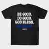 Men Black Print T-shirt Be-Good-Do-Good-God-Bless-Go-Bills No-Cut Transfer Paper Print Cotton Tshirt