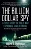 Kniha The Billion Dollar Spy : A True Story of Cold War Espionage and Betrayal