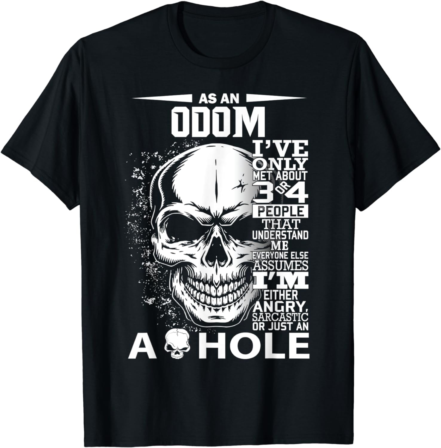 As A Odom I ve Only Met About 3 4 People L4 Men T Shirt XXL чёрный