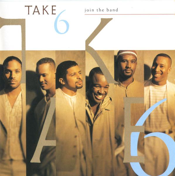 

CD TAKE 6 - Join the Band 9454972 Reprise Records 1994 US Jazz Used