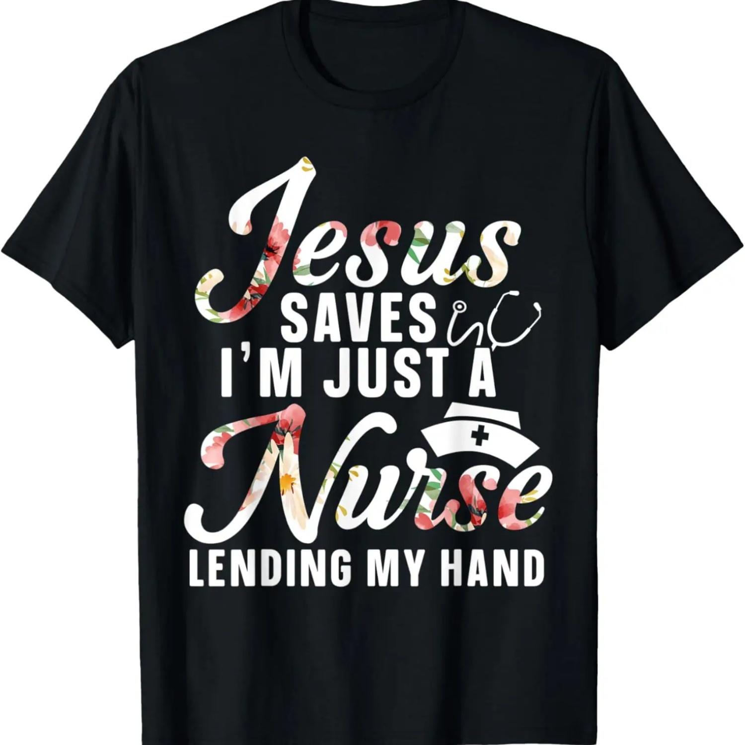 

Jesus Saves I m Just A Nurse Lending My Hand RN Christian T-Shirt XXXXXL чорний