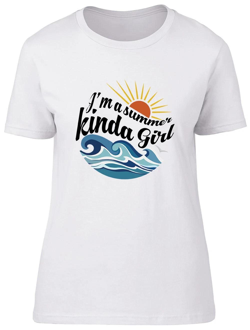 I m A Summer Kinda Girl Fitted Womens Ladies T Shirt XXXL