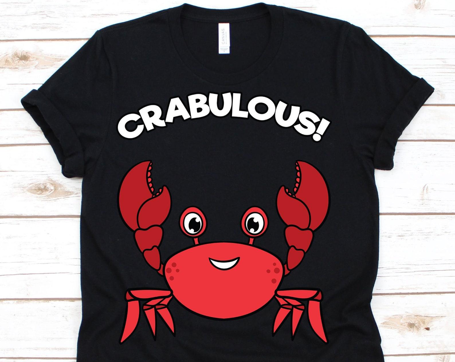 Funny Crab Shirt, Crabulous, Crab Outfit, Crab Lover, Crab Gift, Crabbing, Eating Crabs, Pincer, Seafood Lover, Crabs 2XL