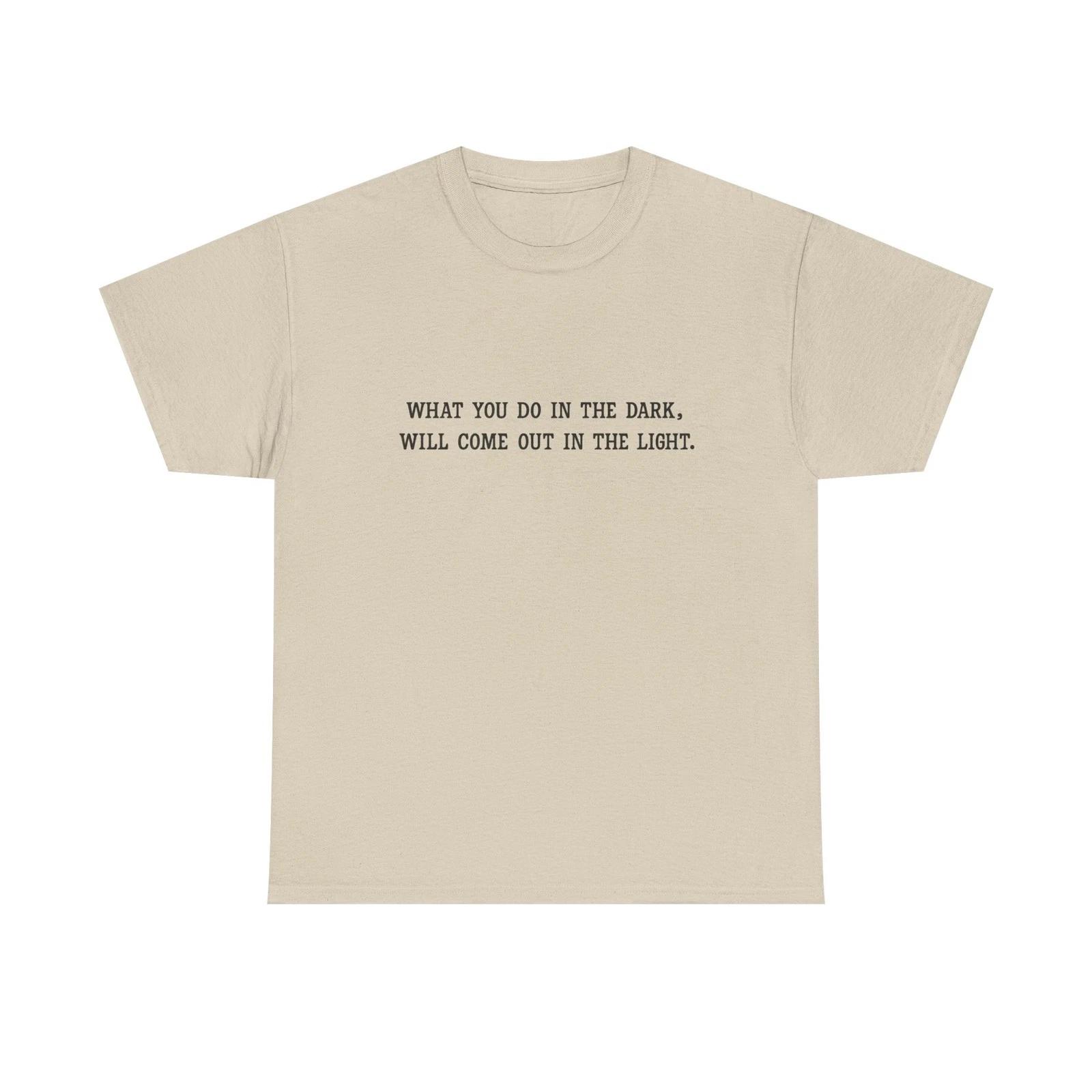 Light Reveal Quote Tee - Unisex Cotton Shirt, Motivational Tee, Gift for [...] S