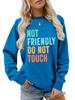 ,NOT FRIENDLY DO NOT TOUCH, Women's Fashionable Casual Versatile Comfortable Pullover Sweater Round Neck Long Sleeved Sweatshirt