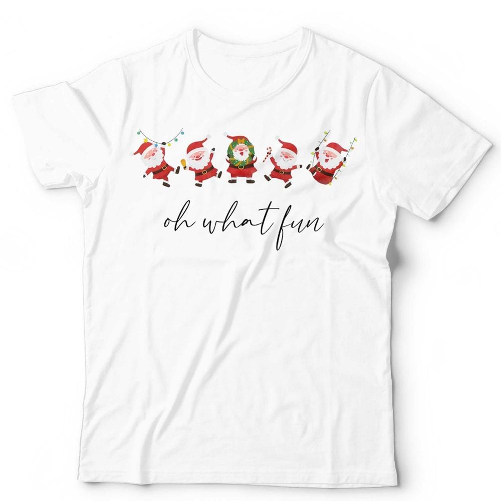 Santa T Shirt Unisex & Kids Christmas Oh What Fun Cute Funny Festive Xmas Unisex T-Shirt S
